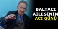 Baltacı Ailesinin Acı Günü