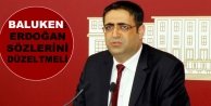 Baluken: Erdoğan sözlerini düzeltmeli