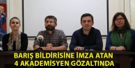 Barış bildirisine imza atan 4 akademisyen gözaltında