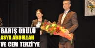 Barış ödülü Asya Abdullah ve Cem Terzi’ye
