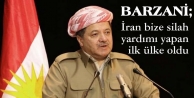 Barzani: İran bize silah yardımı yapan ilk ülke...