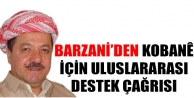 Barzani’den Kobanê için uluslararası destek çağrısı