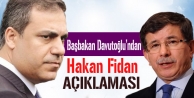 Başbakan Davutoğlu’ndan Fidan açıklaması