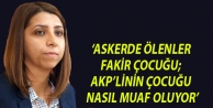 Başbakan’a: ‘Askerde ölenler fakir çocuğu;...