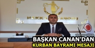 Başkan Canan'dan Kurban Bayramı Mesajı
