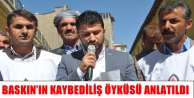Baskın’ın kaybediliş öyküsü anlatıldı