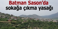 Batman Sason’da sokağa çıkma yasağı