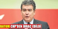Batum CHP'den ihraç edildi