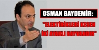 Baydemir: Cumhuriyet Tarihinin En Karanlık Seçimiydi