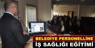 Belediye Personelline İş Sağlığı Eğitimi