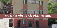 Belediyenin Bilgi Evi'ne baskın