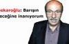'Bin yıl daha birlikte yaşayacağız'
