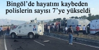Bingöl’de hayatını kaybeden polislerin sayısı...