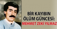Bir kayıbın ölüm güncesi: Mehmet Zeki Yılmaz