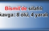 Bismil'de silahlı kavga: 8 ölü
