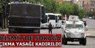 Bismil’de sokağa çıkma yasağı kaldırıldı