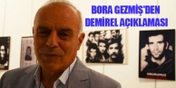 Bora Gezmiş'den Demirel açıklaması