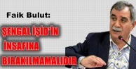 Bulut: Şengal İŞİD’in insafına bırakılmamalıdır