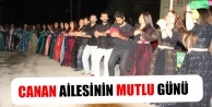 Canan Ailesinin Mutlu Günü