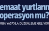 Cemaat yurtlarına müdahale mi geliyor?