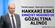 Cemaate Yönelik Operasyonda 2 Emniyet Müdürüne...