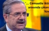 '... Cemaatle iktidar arasında çıkan bir kavga'