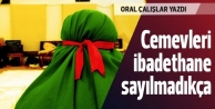 Cemevleri ibadethane sayılmadıkça