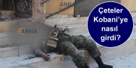 Çeteler Kobani’ye nasıl girdi?