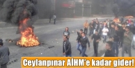 Ceylanpınar AİHM’e kadar gider!