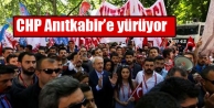 CHP Anıtkabir’e yürüyor