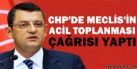 CHP de Meclis'in acil toplanması çağrısı yaptı