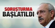 CHP Genel Başkanı Kemal Kılıçdaroğlu'na soruşturma