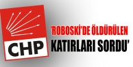 CHP, Roboski’de öldürülen katırları sordu