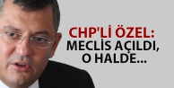 CHP'li Özel: Meclis açıldı, o halde...