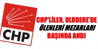CHP'liler, Uludere'de ölenleri mezarları başında...