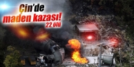 Çin’de 22 madenci öldü