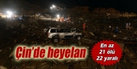 Çin’de heyelan: En az 21 ölü, 22 yaralı