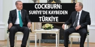 Cockburn: Suriye’de kaybeden Türkiye