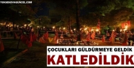 'Çocukları güldürmeye geldik katledildik'