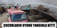 Çocukların Oyunu Yangınla Bitti