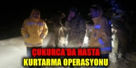 Çukurca’da Hasta Kurtarma Operasyonu