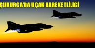 Çukurca'da uçak hareketliliği