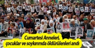 Cumartesi Anneleri, çocuklar ve soykırımda öldürülenleri...
