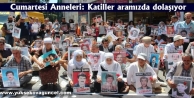 Cumartesi Anneleri: Katiller aramızda dolaşıyor