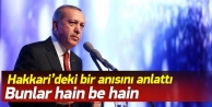 Cumhurbaşkanı Erdoğan: Bunlar hain