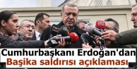 Cumhurbaşkanı Erdoğan'dan Başika saldırısı...