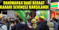 Danimarka’daki beraat kararı sevinçle karşılandı