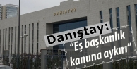 Danıştay: ‘Eş başkanlık’ hukuka aykırıdır