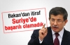 Davutoğlu: Suriye'de başarılı bir arabulucu olamadık