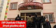 DBP Diyarbakır İl Başkanı Şimşek gözaltına...